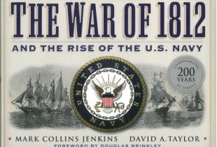 The War of 1812 and the Rise of the U.S. Navy